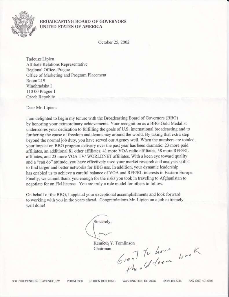Broadcasting Board of Governors Chairman Ken Tomlinson's October 25, 2002 letter to Tadeusz Lipien, Affiliate Relations Representative, Director of Regional Office–Prague, Office of Marketing and Program Placement. Congratulations for becoming a BBG Gold Medalist.